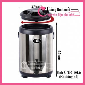 (Dụng Cụ)Bình Ủ Trà 10Lít (không đồng hồ)